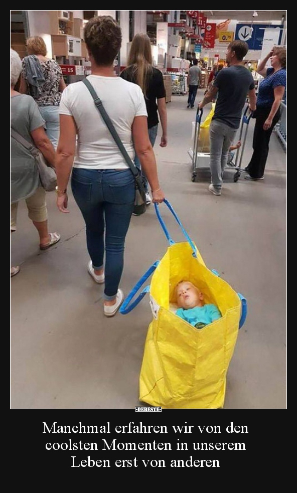 Manchmal erfahren wir von den coolsten Momenten in..