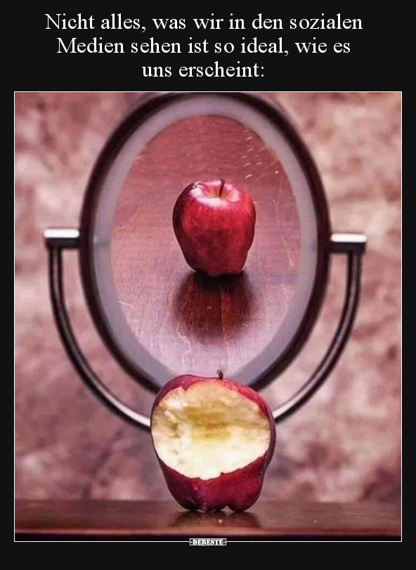Nicht alles, was wir in den sozialen Medien sehen ist so..