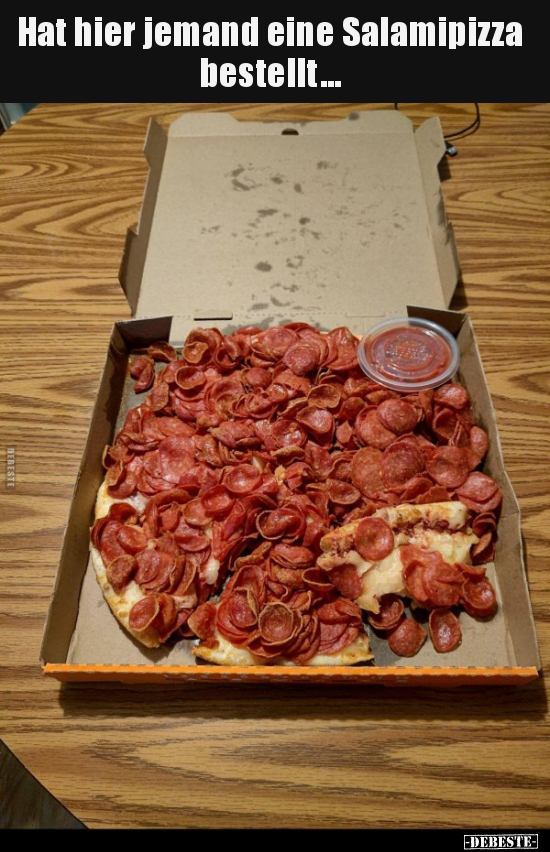 Hat hier jemand eine Salamipizza bestellt... - Lustige Bilder | DEBESTE.de