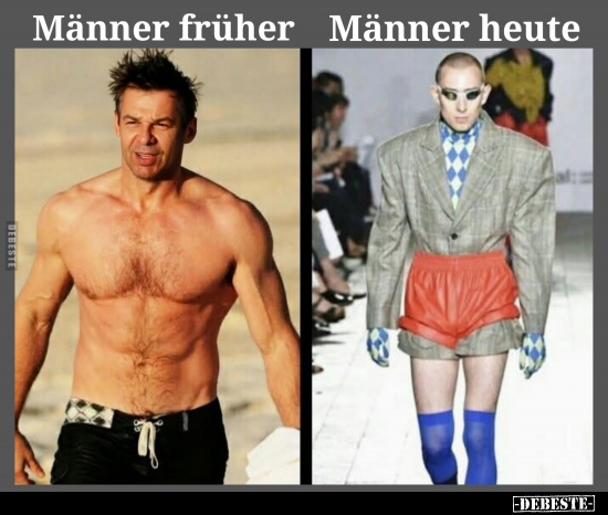 Männer, Früher, Heute