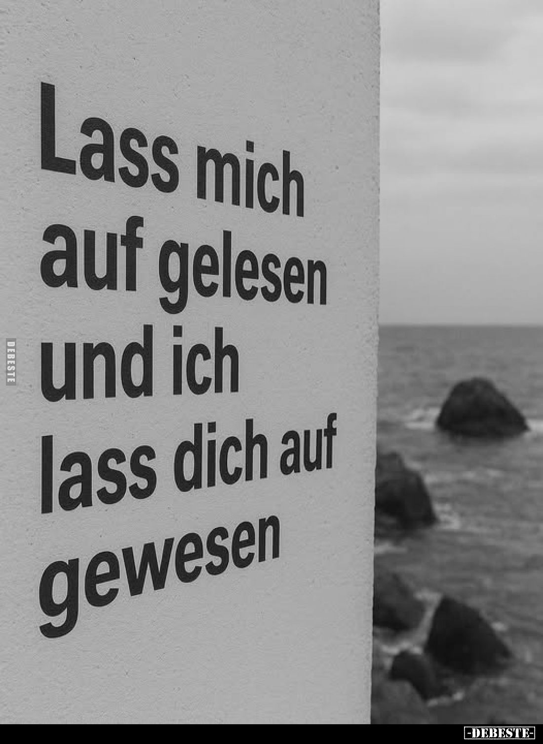 Lass mich auf gelesen und ich lass dich auf gewesen