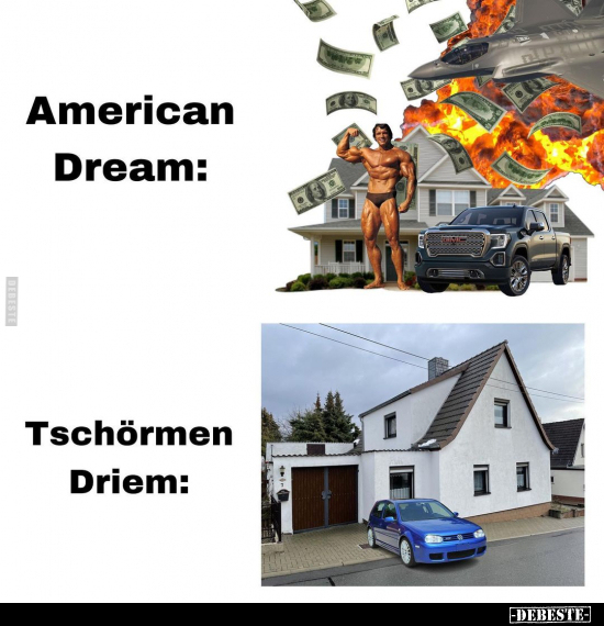 American Dream: Tschörmen Driem: