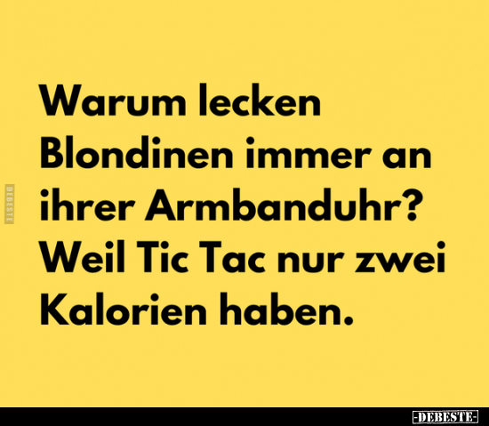 Warum lecken Blondinen immer an ihrer Armbanduhr?.. - Lustige Bilder | DEBESTE.de
