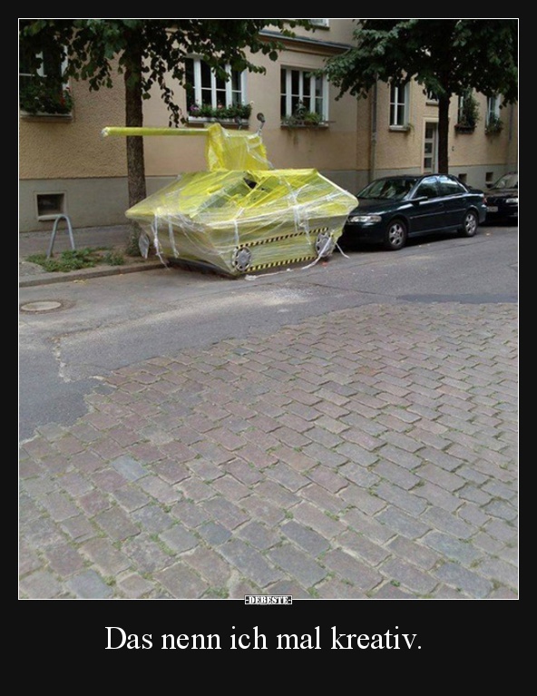 Das nenn ich mal kreativ.