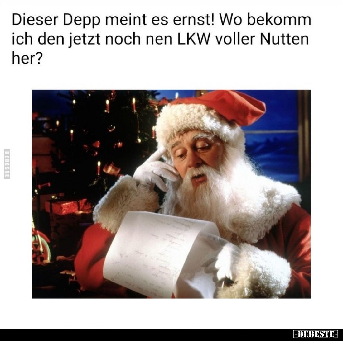 Dieser Depp meint es ernst! Wo bekomm ich den jetzt noch nen LKW voller Nutten her?