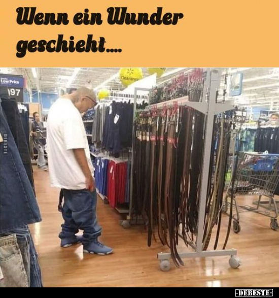 Wenn ein Wunder geschieht.. - Lustige Bilder | DEBESTE.de