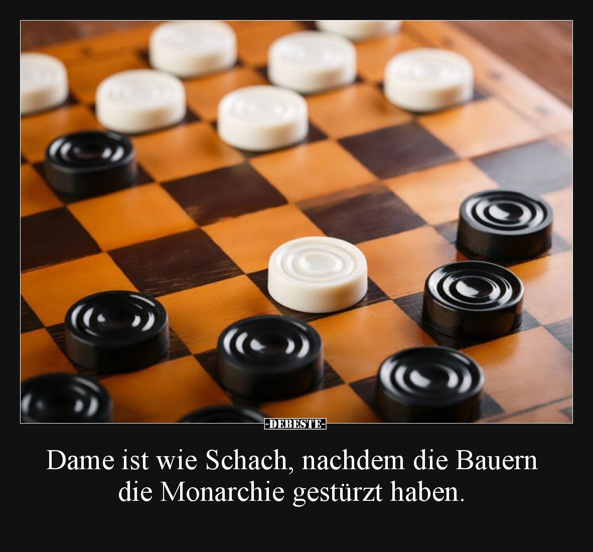 Dame ist wie Schach, nachdem die Bauern die Monarchie gestürzt haben.