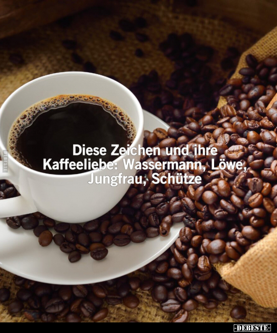 Diese Zeichen und ihre Kaffeeliebe:.. - Lustige Bilder | DEBESTE.de