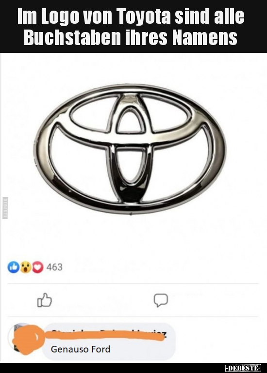 Im Logo von Toyota sind alle Buchstaben ihres Namens.. - Lustige Bilder | DEBESTE.de
