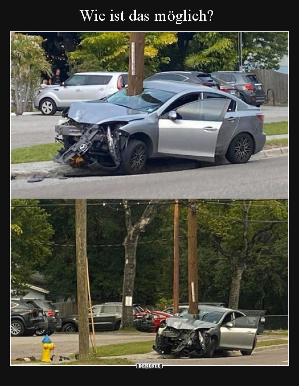 Wie ist das möglich?..