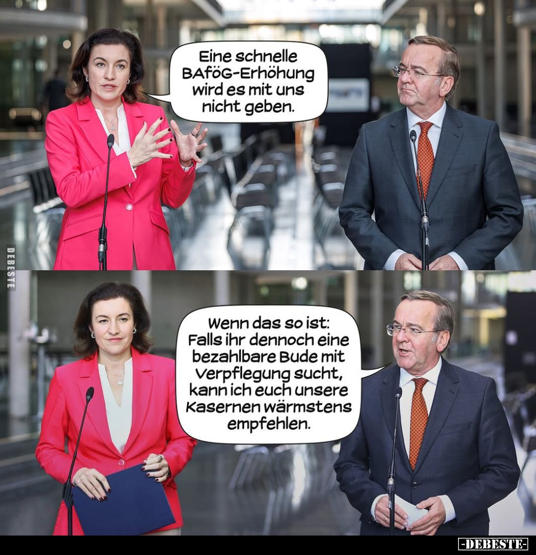 Eine schnelle BAföG-Erhöhung wird es mit uns nicht geben. -
Wenn das so ist: Falls ihr dennoch eine bezahlbare Bude mit Verp...
