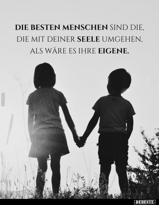 Die besten Menschen sind die.. - Lustige Bilder | DEBESTE.de