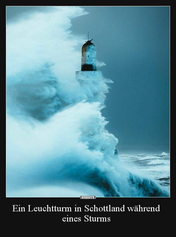 Ein Leuchtturm in Schottland während eines Sturms.. - Lustige Bilder | DEBESTE.de