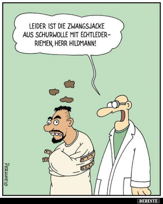 Leider ist die Zwacngsjacke aus Schurwolle mit..