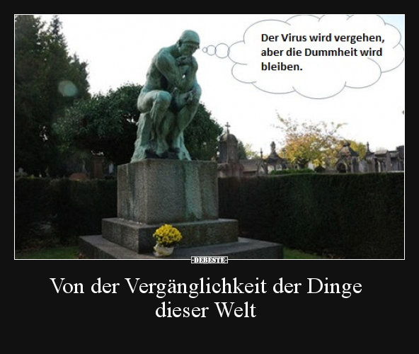 Von der Vergänglichkeit der Dinge dieser Welt..