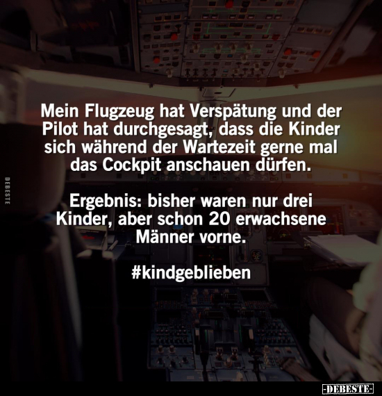 Mein Flugzeug hat Verspätung und der Pilot hat durchgesagt.. - Lustige Bilder | DEBESTE.de