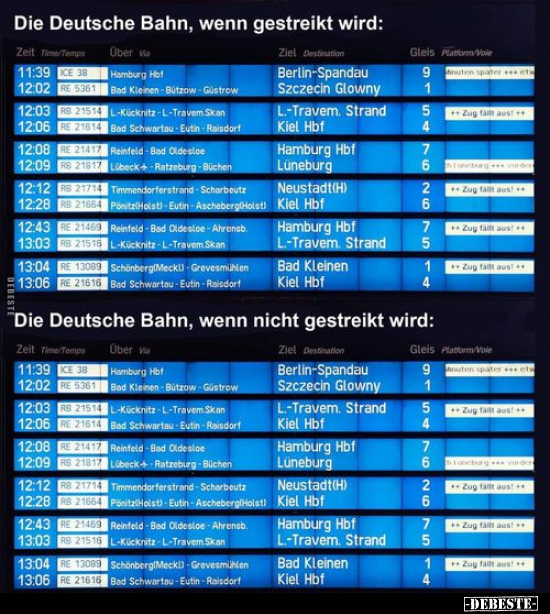 Die Deutsche Bahn, wenn gestreikt / nicht gestreikt wird.. - Lustige Bilder | DEBESTE.de