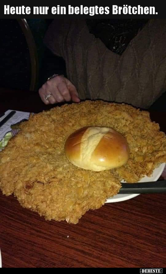Heute nur ein belegtes Brötchen...