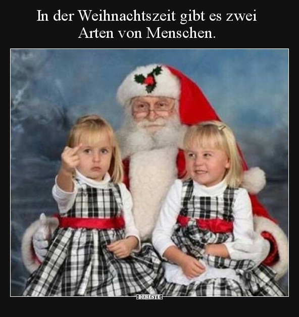 In der Weihnachtszeit gibt es zwei Arten von Menschen... - Lustige Bilder | DEBESTE.de