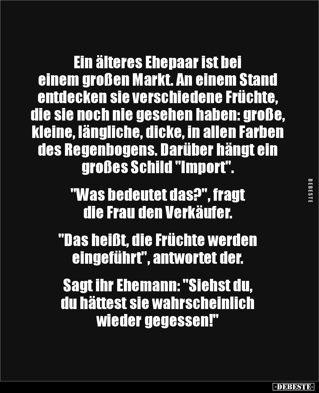 Ein älteres Ehepaar ist bei 
einem großen Markt. An einem Stand entdecken sie verschiedene Früchte, die sie noch nie gesehen...