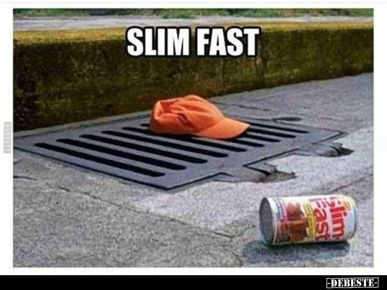 Slim Fast..