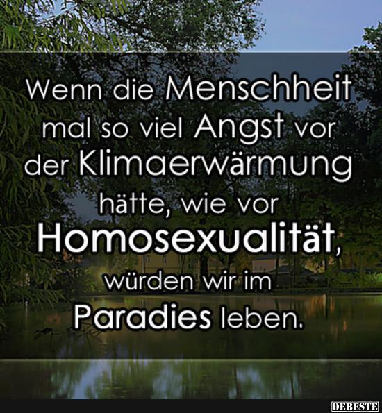 Wenn die Menscheit mal so viel Angst..