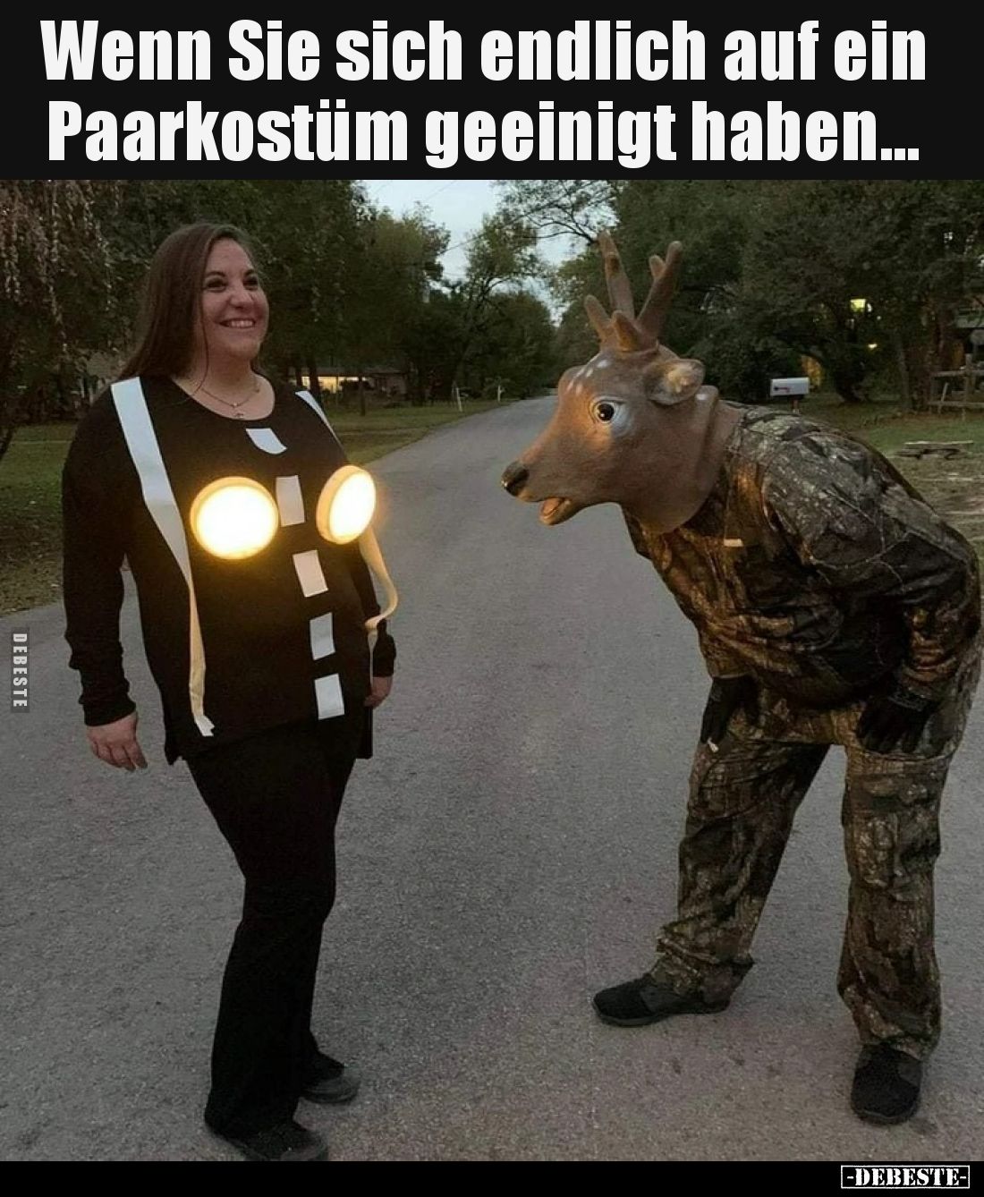 Wenn Sie sich endlich auf ein
Paarkostüm geeinigt haben...