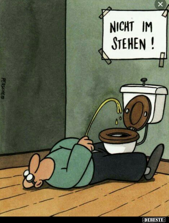 Nicht im Stehen!..