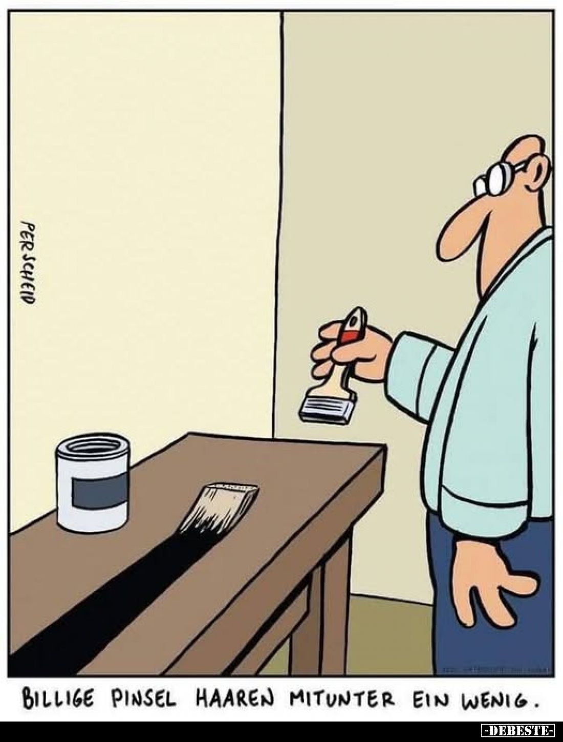 Billige Pinsel Haaren mitunter ein wenig... - Lustige Bilder | DEBESTE.de