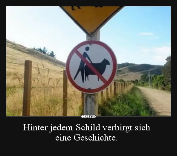 Hinter jedem Schild verbirgt sich eine Geschichte... - Lustige Bilder | DEBESTE.de