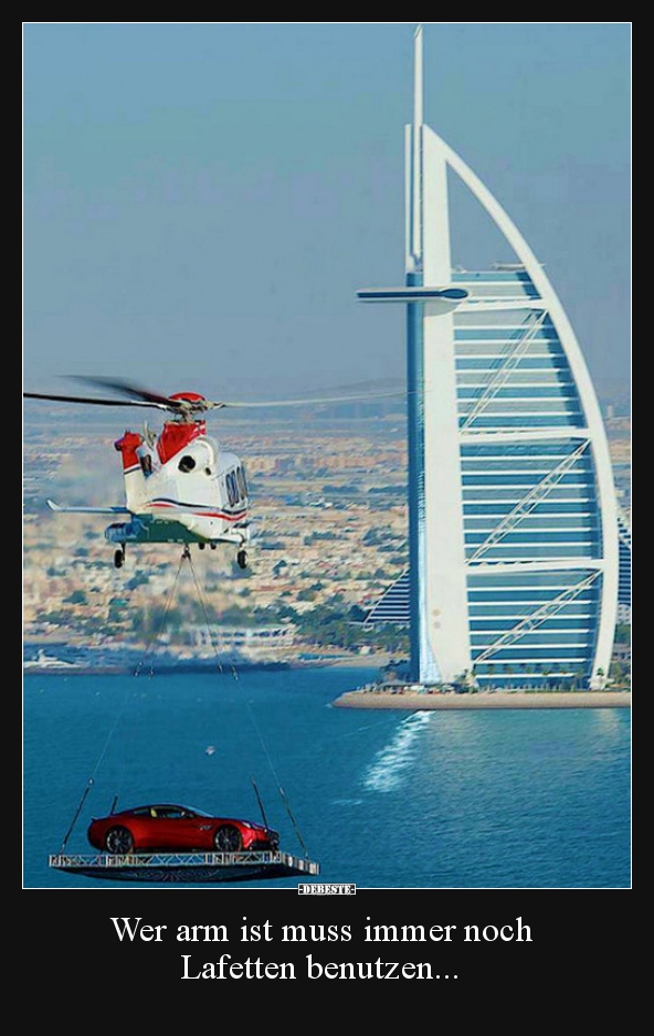 Wer arm ist muss immer noch Lafetten benutzen...