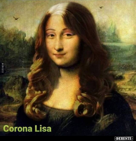 Corona Lisa.. - Lustige Bilder | DEBESTE.de