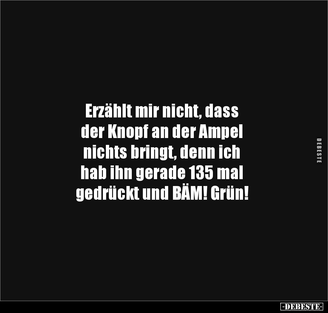 Erzählt mir nicht, dass der Knopf an der Ampel nichts.. - Lustige Bilder | DEBESTE.de