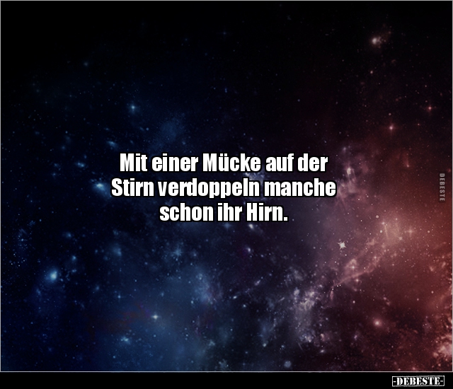 Mit einer Mücke auf der Stirn verdoppeln manche schon ihr.. - Lustige Bilder | DEBESTE.de