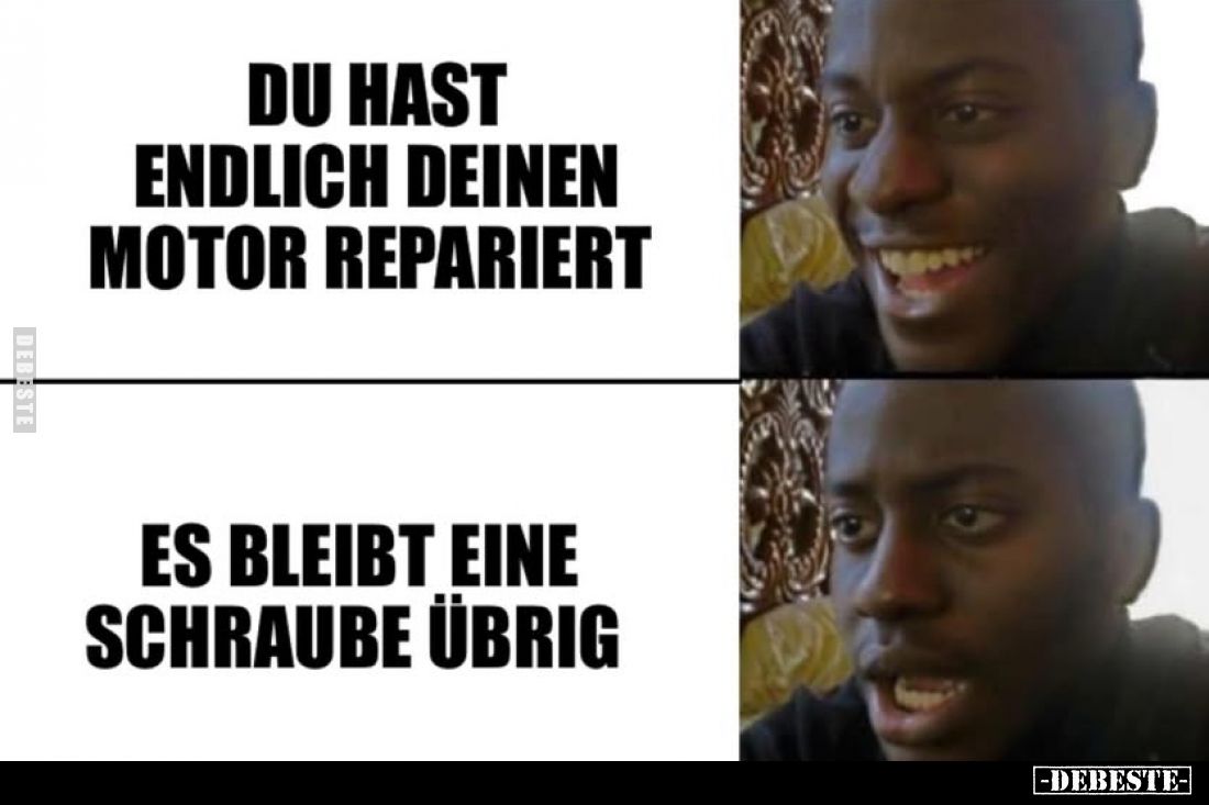 Du hast endlich deinen Motor repariert.
Es bleibt eine Schraube übrig.