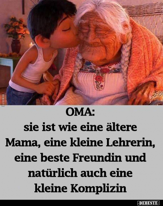OMA: sie ist wie eine ältere Mama, eine kleine Lehrerin.. - Lustige Bilder | DEBESTE.de