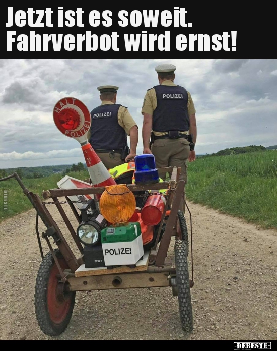 Jetzt ist es soweit. Fahrverbot wird ernst! - Lustige Bilder | DEBESTE.de