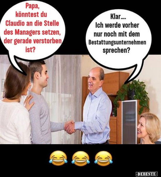 Papa, könntest du Claudio an die Stelle des Managers.. - Lustige Bilder | DEBESTE.de