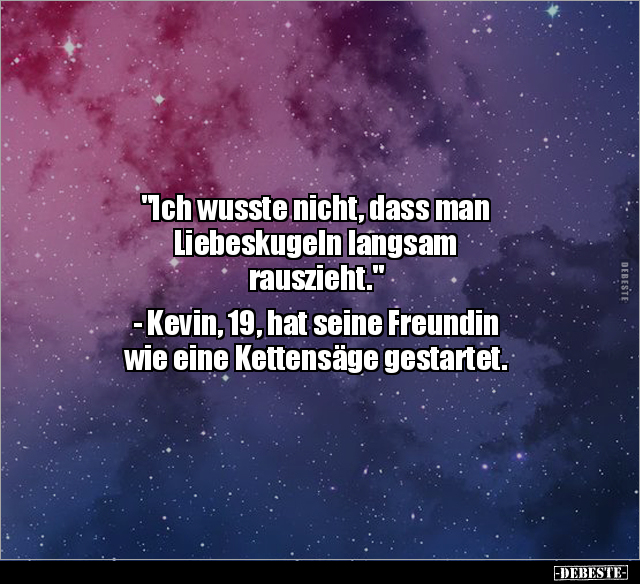 "Ich wusste nicht, dass man Liebeskugeln langsam.." - Lustige Bilder | DEBESTE.de