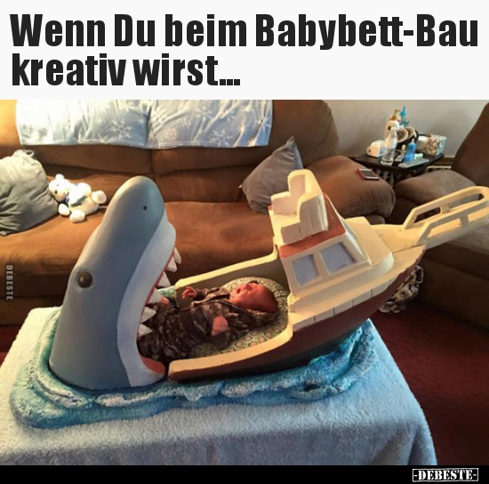 Wenn Du beim Babybett-Bau kreativ wirst... - Lustige Bilder | DEBESTE.de