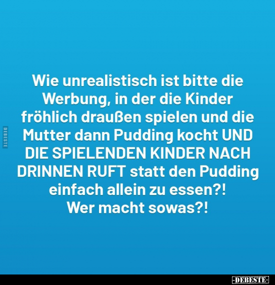 Wie unrealistisch ist bitte die Werbung.. - Lustige Bilder | DEBESTE.de