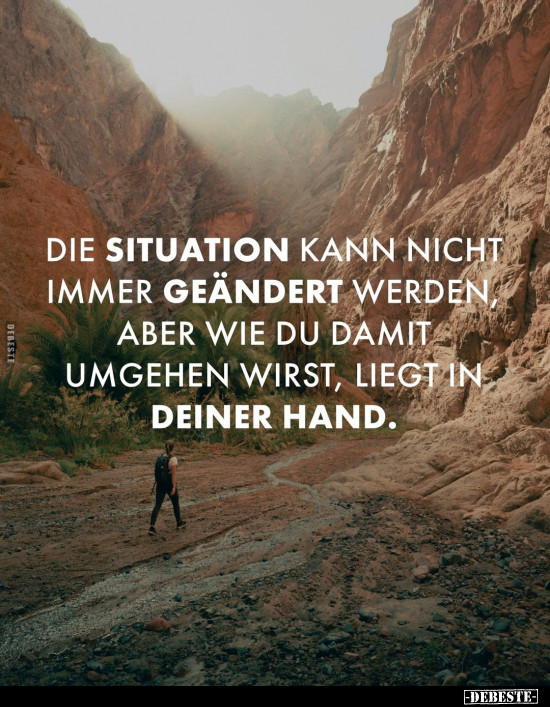 Die Situation kann nicht immer geändert werden.. - Lustige Bilder | DEBESTE.de