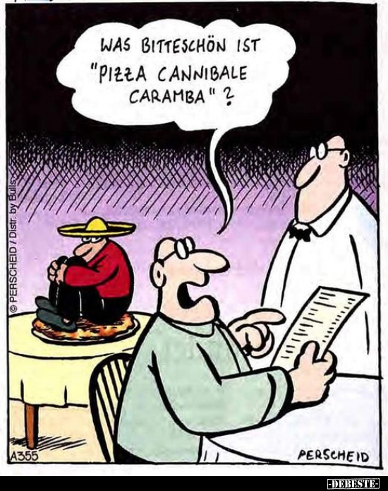 Was bitteschön ist "Pizza Cannibale Caramba"?.. - Lustige Bilder | DEBESTE.de