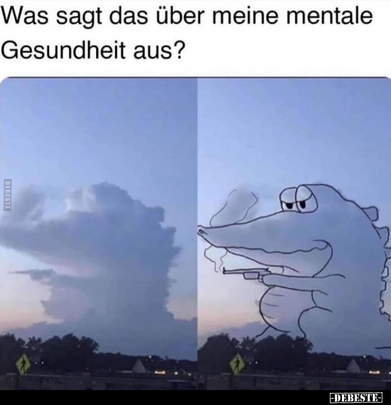 Was sagt das über meine mentale Gesundheit aus?..