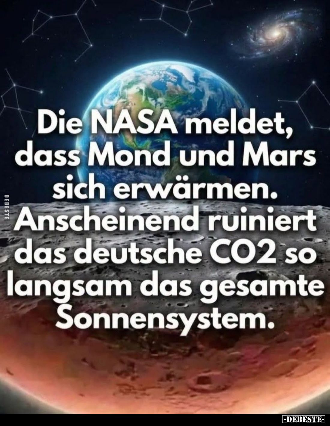 Die NASA meldet, dass Mond und Mars sich erwärmen.
Anscheinend ruiniert das deutsche CO2 so langsam das gesamte Sonnensystem...