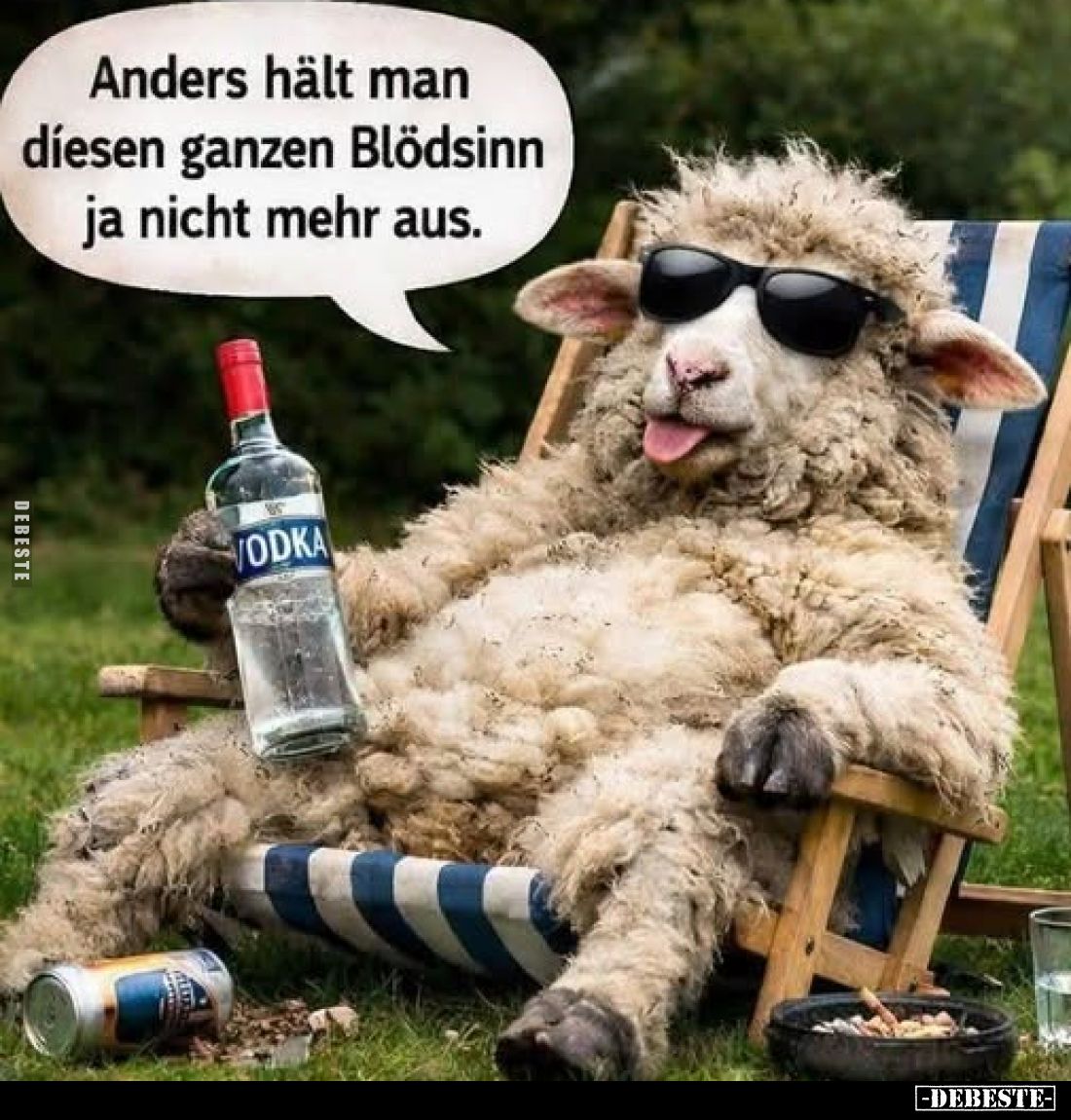 Anders hält man diesen ganzen Blödsinn ja nicht mehr aus.