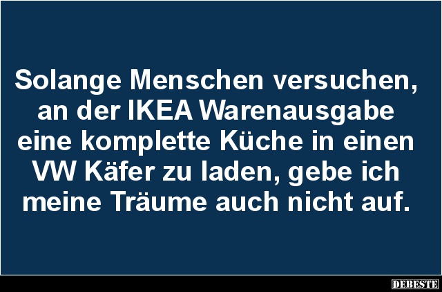 Solange Menschen versuchen, an der IKEA Warenausgabe.. - Lustige Bilder | DEBESTE.de