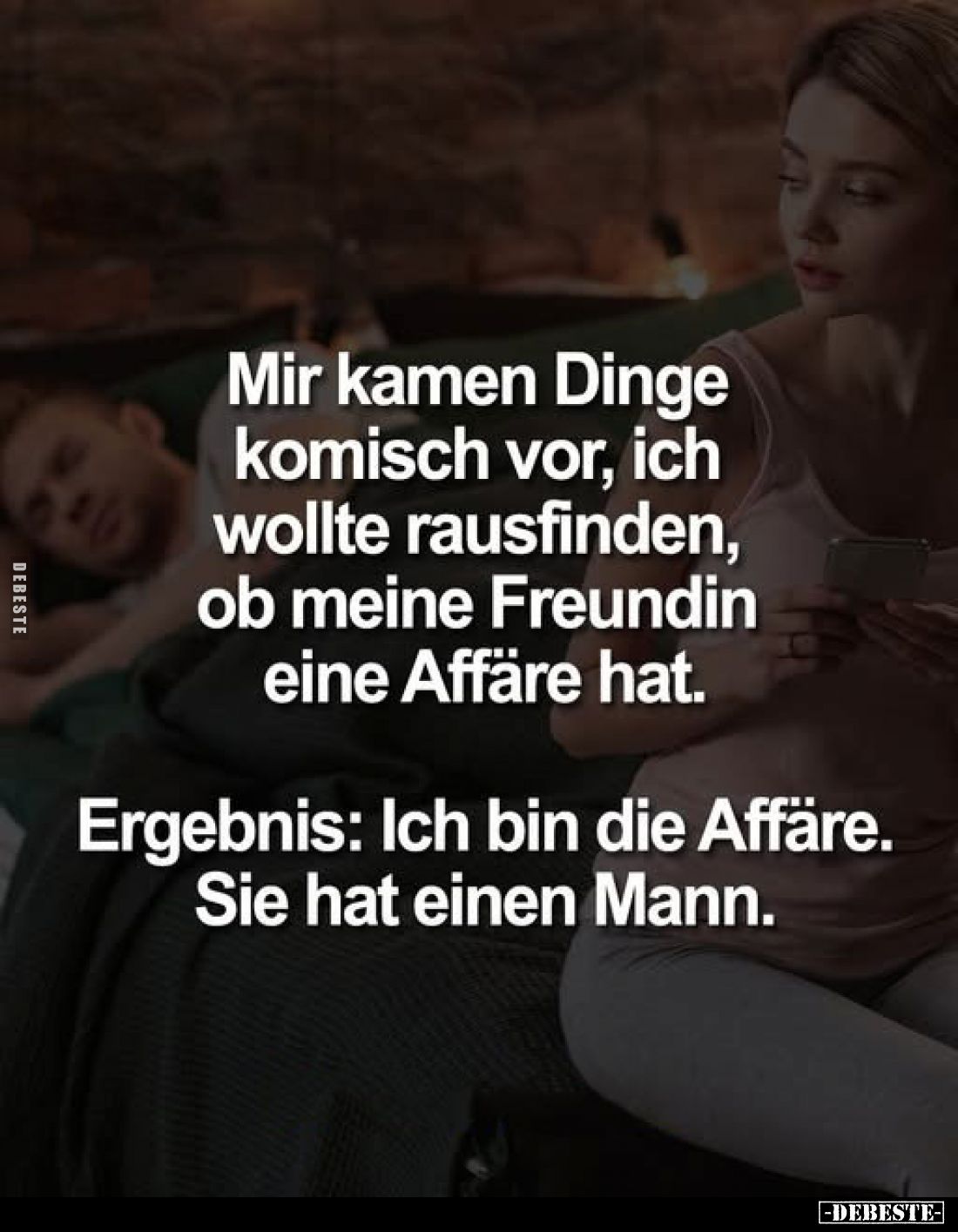 Mir kamen Dinge komisch vor, ich wollte rausfinden, ob meine Freundin eine Affäre hat.
Ergebnis: Ich bin die Affäre.
Sie ha...
