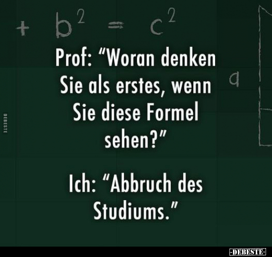 Prof: "Woran denken Sie als erstes, wenn Sie diese Formel sehen".. - Lustige Bilder | DEBESTE.de