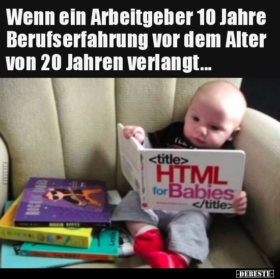 Wenn ein Arbeitgeber 10 Jahre Berufserfahrung vor dem Alter von 20 Jahren verlangt.